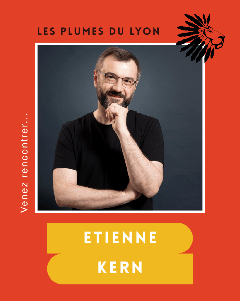 Étienne Kern, invité des Plumes du Lyon