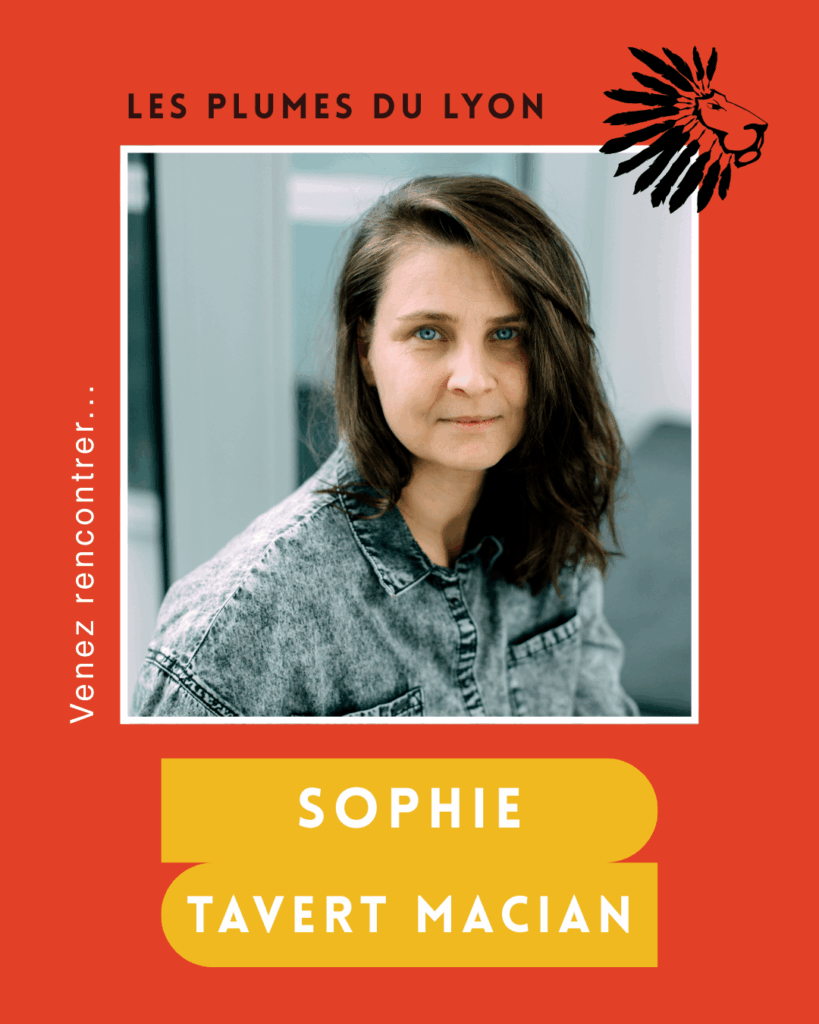 Sophie Tavert Macian, invitée des Plumes du Lyon