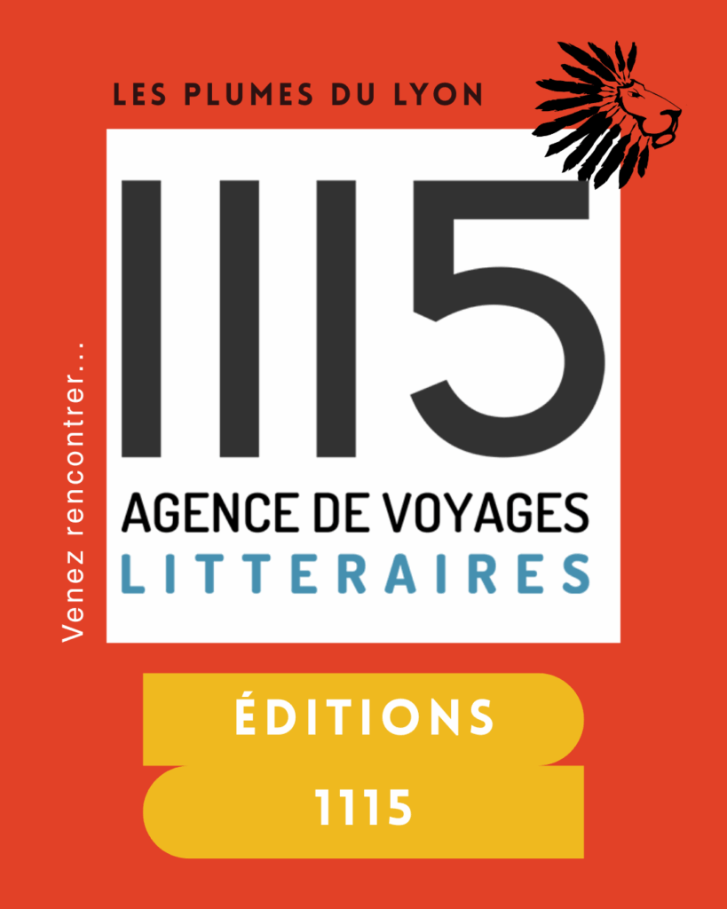 Les Éditions 1115, maison d'édition invitée des Plumes du Lyon