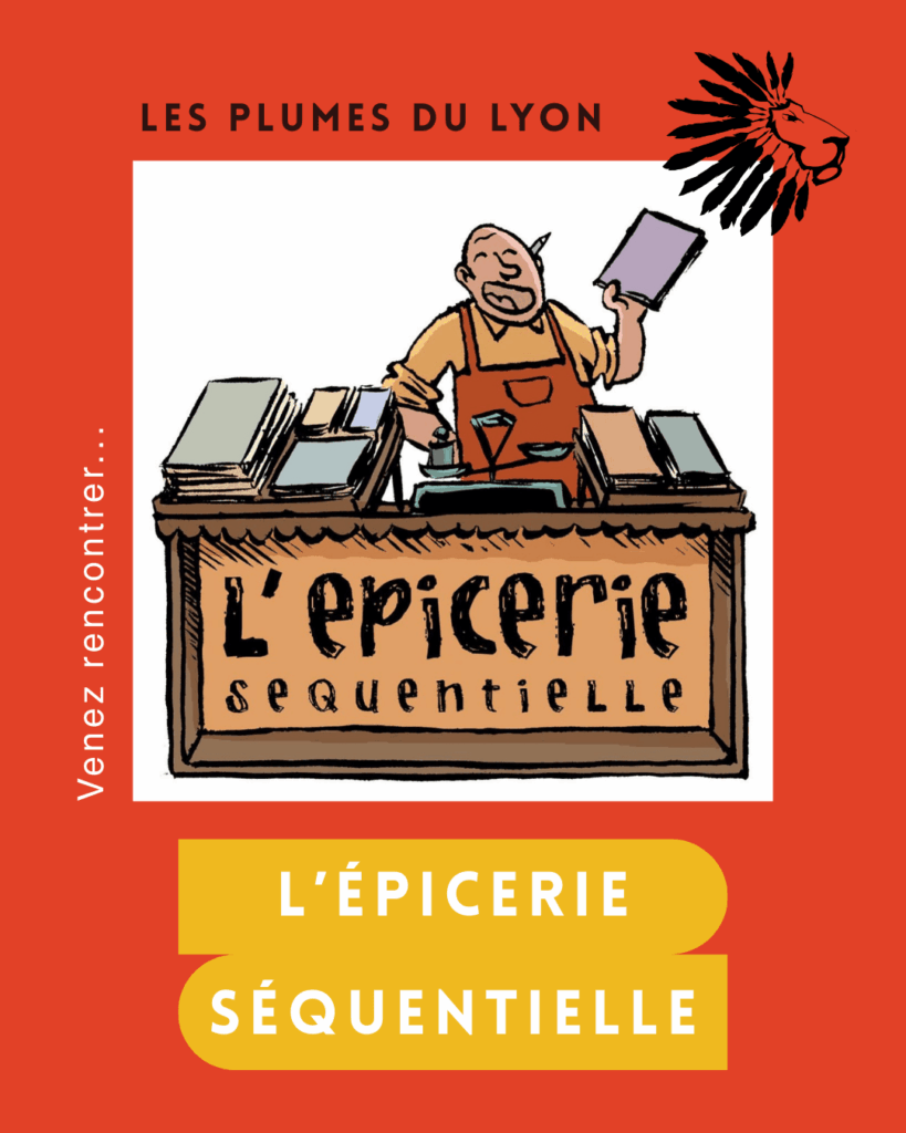 L'Épicerie Séquentielle, maison d'édition invitée des Plumes du Lyon